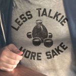 Less Talkie More Sake T-Shirt